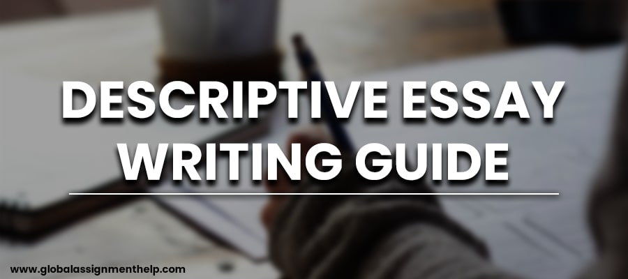 Descriptive Essay Writing Guide
